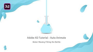 Adobe XD Tutorial - Auto Animate | Water Filling the Bottle