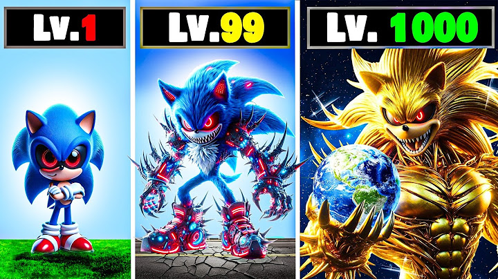 Level 1 to Level 1000 SONIC.EXE