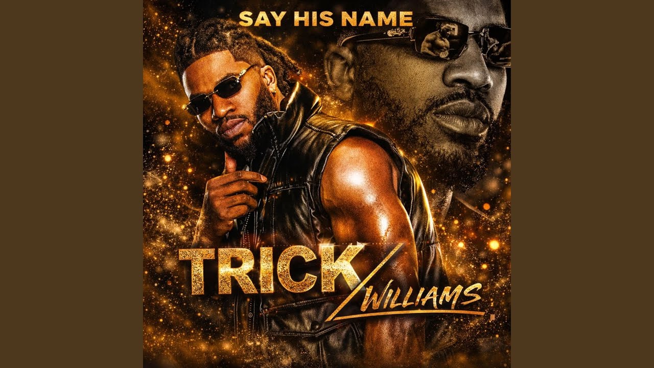 Say His Name (Trick Williams Theme)