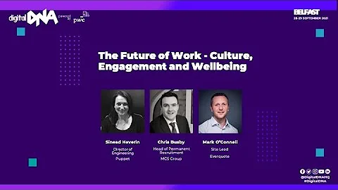 The Future of Work: Culture, Engagement and Wellbe...