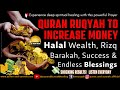 QURAN RUQYAH To Increase Money рџ ё Halal Wealth Rizq Barakah Success Endless Blessings QURAN RUQYAH To Increase Money рџ ё Halal Wealth Rizq Barakah Success Endless Blessings