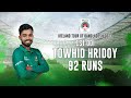 Towhid hridoys 92 runs against ireland  1st odi  ireland tour of bangladesh 2023