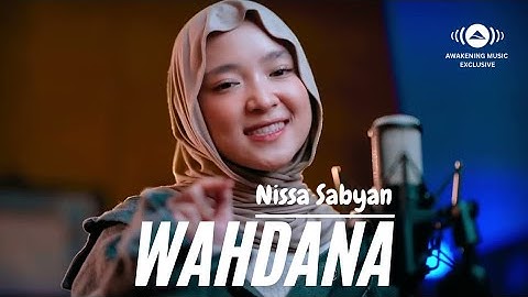 Nissa Sabyan - Wahdana | نيسا سابيان - ودانة | Official Music Video