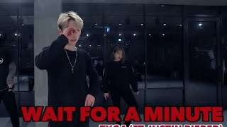 WAIT FOR A MINUTE - TYGA(FEAT. JUSTIN BIEBER) / JAEWON JIN CHOREOGRAPHY