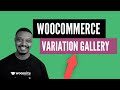 WooCommerce Additional Variation Images Gallery