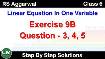 Linear Equation in one variable  | Class 6 Exercise 9B Question 3 - 5 | RS Aggarwal | Learn Maths