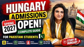 Hungary Admissions OPEN Spring 2027 | Study in Hungary 🇭🇺 2027 Complete Guide for Pakistani Students