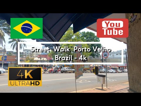🇧🇷 Street Walk Porto Velho - Brazil - 4K