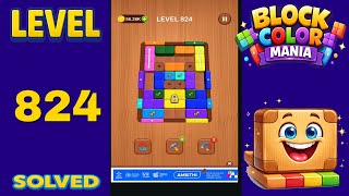 Block Color Mania – Level 824 | Fast & Clean Solution