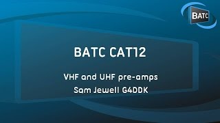 BATC CAT12 - Pre-amps for VHF and UHF