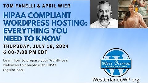 Tom Fanelli & April Wier - HIPAA WordPress Hosting: Everything You Need to Know