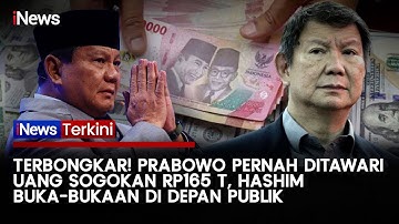 [FULL] Cerita Hashim: Prabowo Pernah Tolak Uang Sogokan Senilai Rp165 T | iNews Terkini (18/10)