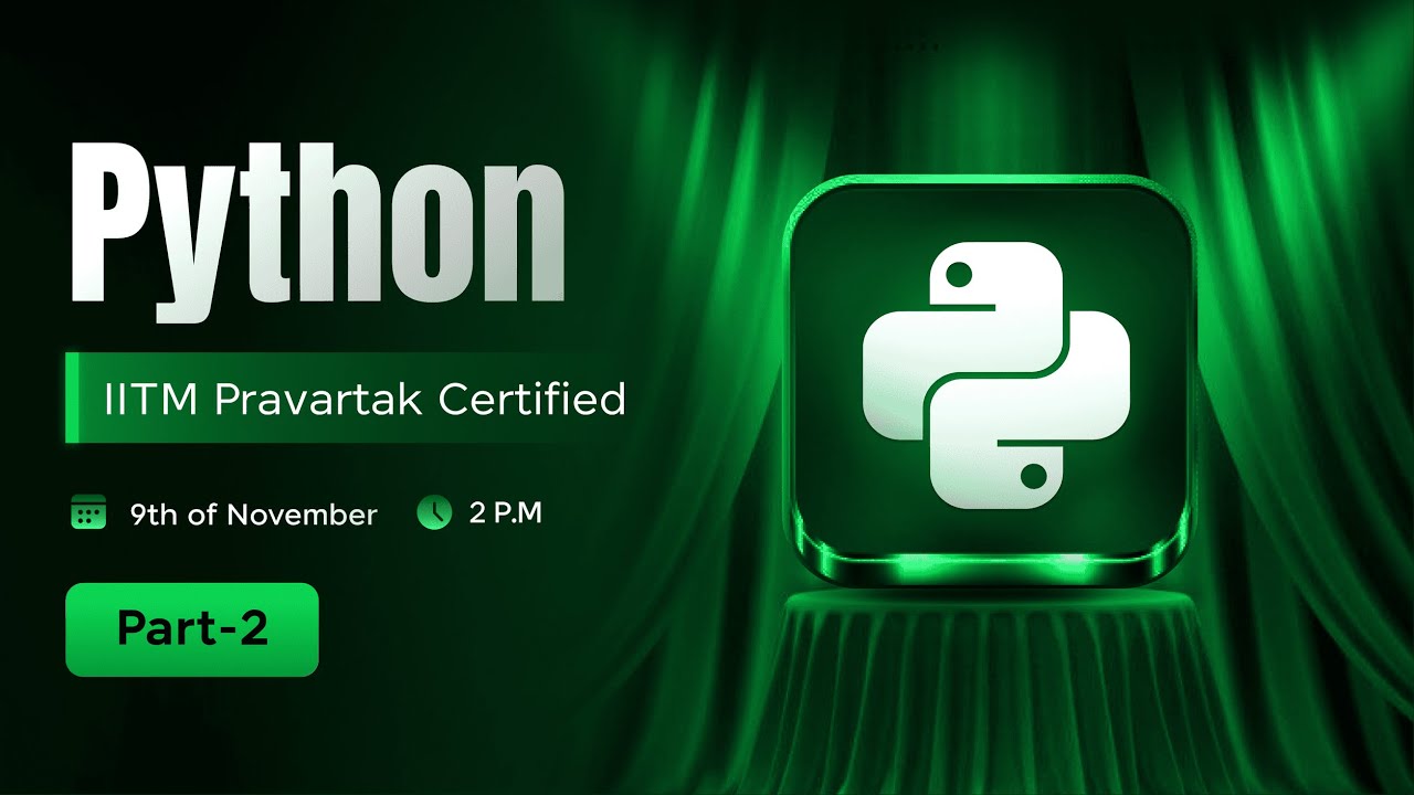 Python Course 2025 | IITM Pravartak Certified Tutorial Part 2  | HCL GUVI