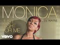 Monica - Just Right For Me (Audio) ft. Lil Wayne