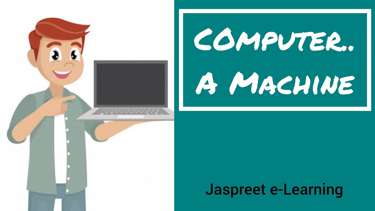 Computer - A Machine | Man vs Computer | Types of Computers | Uses of ...