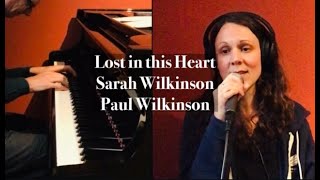 Lost in this Heart - with Sarah Wilkinson