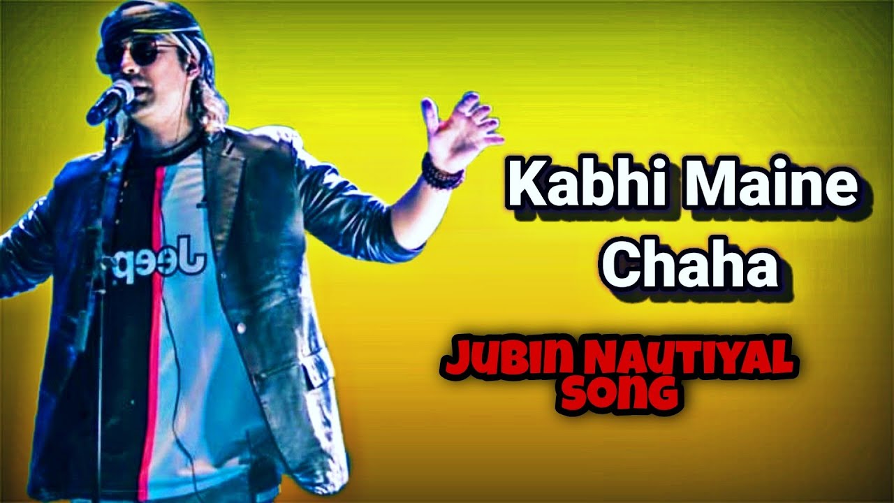 Kabhi maine chaha mp3 song download