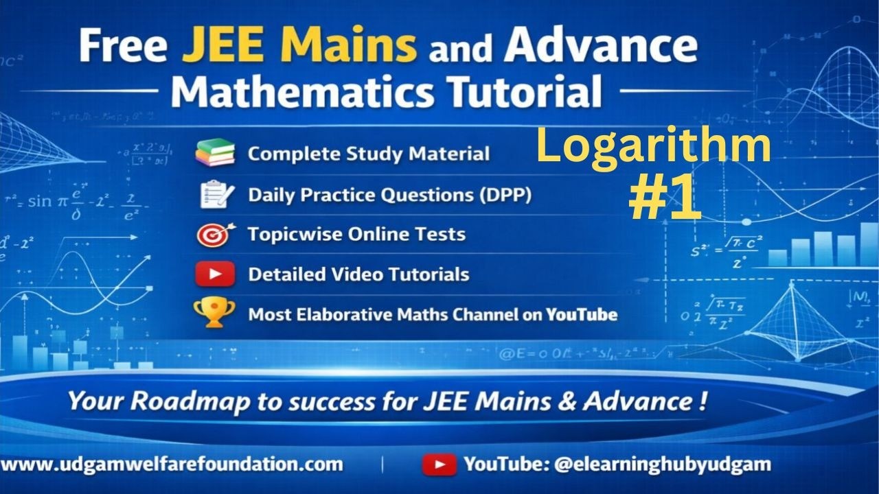 Free JEE Math Tutorial,Logarithm tutorial for JEE, Math tutorial JEE, JEE Math Tutorial,PART 1