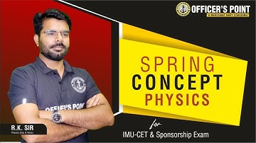 Spring Concept Physics for IMU-CET EXAM || SPONSORSHIP EXAM   @Officerspoint001