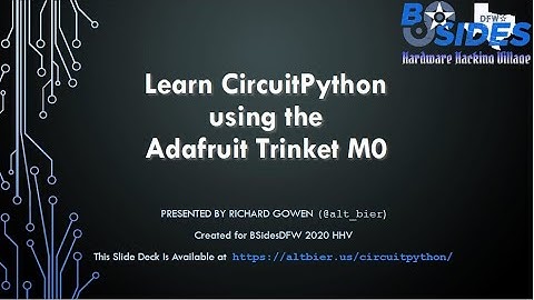 Learn CircuitPython using the Adafruit Trinket M0 HHV2020