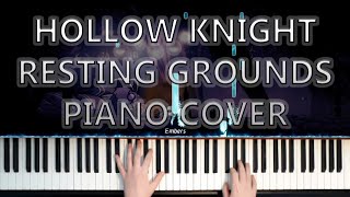 Hollow Knight - Resting Grounds[Piano Cover]