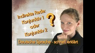 Konjunktiv 1 oder Konjunktiv 2