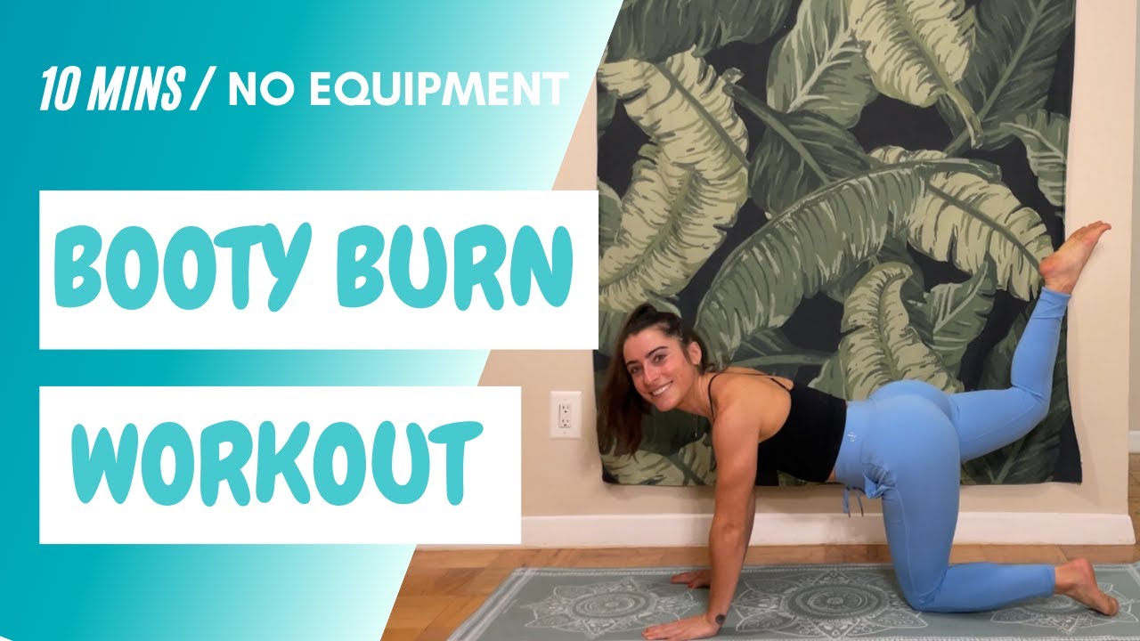 10 MINUTE BOOTY BURN AT HOME- Quick No Equipment Workout - YouTube