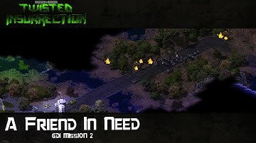 GDI Mission 2 - A Friend In Need ( Command & Conquer - Twisted Insurrection )