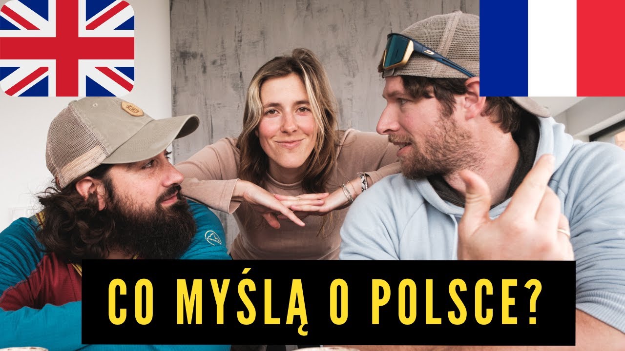 Anglik i Francuz dyskutują o Polakach po polsku. Co u nas kochają, a czego nienawidzą?