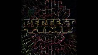 PERFECT TIME  - Unforgettable (Trance Music)