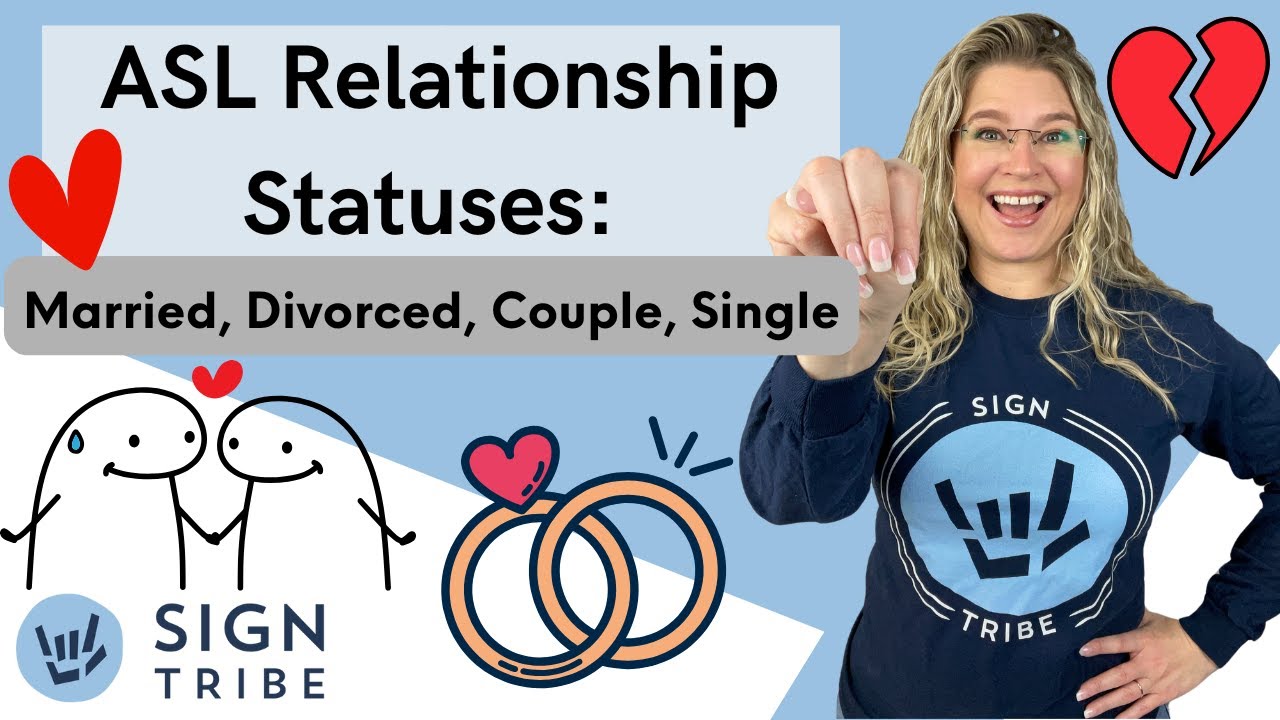 ASL Relationship Statuses: Married, Divorced, Single, & Couple | Sign ...