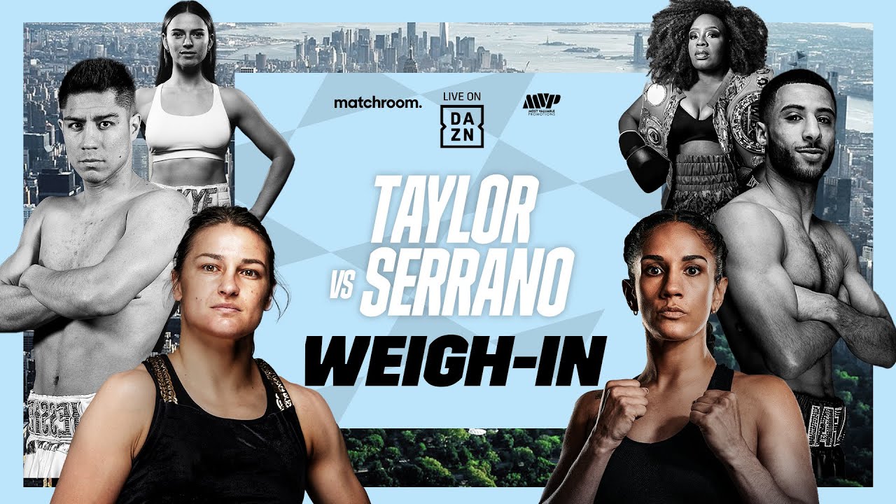 Katie Taylor vs Amanda Serrano Plus Undercard Weigh-In