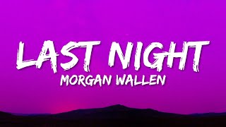 Video thumbnail of "Morgan Wallen - Last Night (Lyrics)"