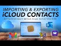 Guide to IMPORTING and EXPORTING CONTACTS on your Mac to Apple iCloud, Google GMAIL, and MUCH MORE!