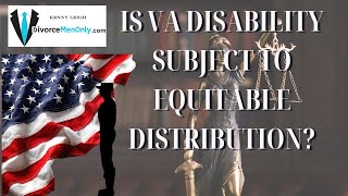Is VA disability subject to equitable distribution  1