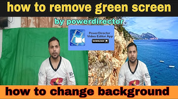 How to Remove Green Screen Video with PowerDirector CyberLink - Change the Background Green Screen