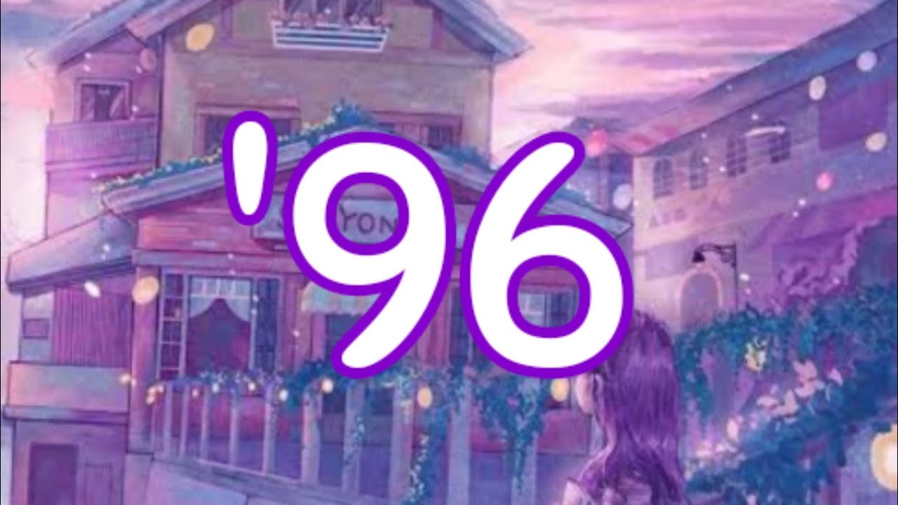 '96 - Nightcore (Lyrics)
