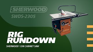 Rig Rundown: Sherwood 12in Cabinet Table Saw