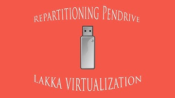 repartitioning pendrive - how to install lakka on virtualbox