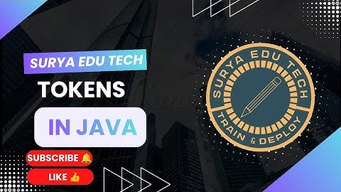 JAVA TOKENS || JAVA TUTORIAL || JAVA COURSE