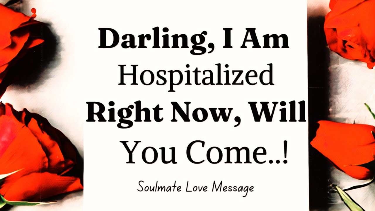 🚑 I'm Hospitalized Right Now, Will You Come To See Me, Baby... ️ ...