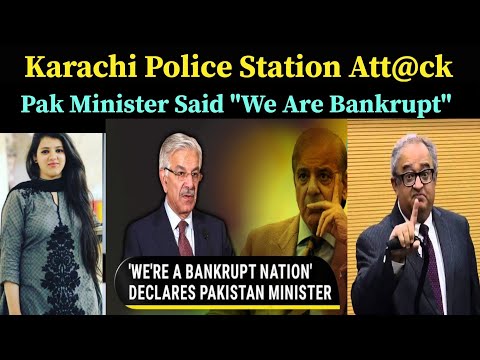 Tarik Fateh Talk On Karachi Police Station Att@ck :Pak Minister Said "We Are Bankrupt" -Ribaha Imran