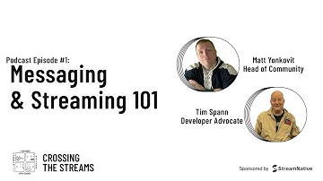 Messaging & Event Streaming 101 - Ep1 of Crossing the Streams!(Apache Pulsar)