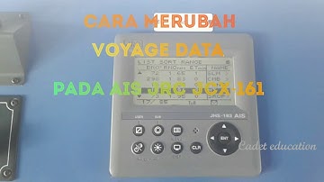 Cara merubah voyage data Pada AIS JRC JHS 183