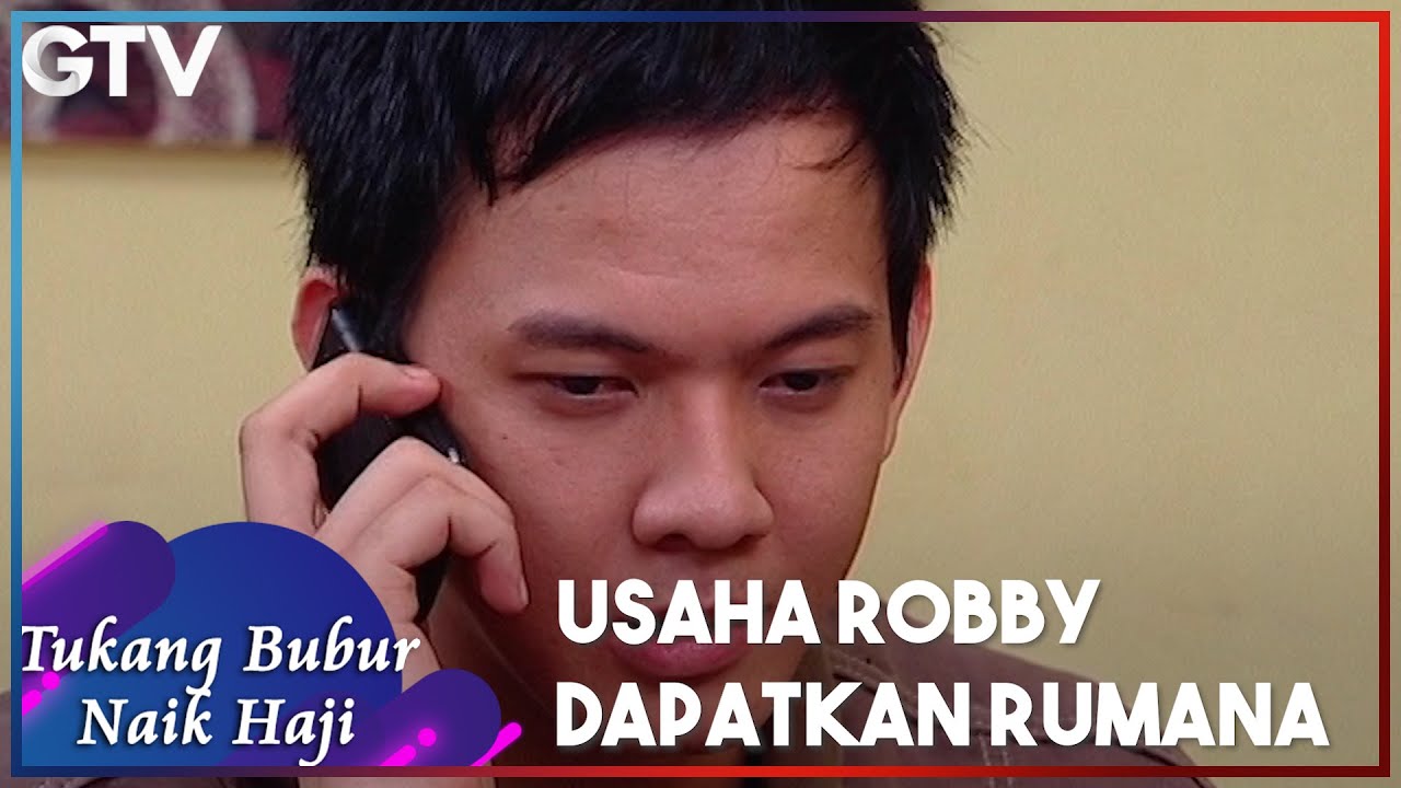 USAHA ROBBY DAPATKAN RUMANA | TUKANG BUBUR NAIK HAJI