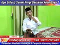 Apa Solusi Istri, Suami Minggat Bersama Anaknya ?