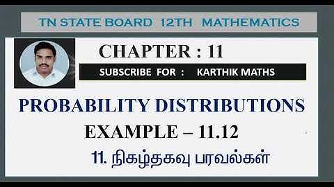 EXAMPLE  11.12  | PROBABILITY DISTRIBUTIONS  | CHAPTER 11|  EXAMPLE SUM SOLUTIONS   |12TH MATHS  TN