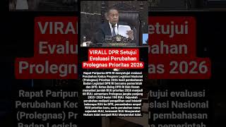 VIRALL! DPR Setujui Evaluasi Perubahan Prolegnas Prioritas 2026 #viral #news #indonesia #shorts