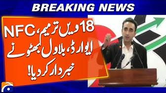 Thumbnail for Bilawal Warns: “Tampering With 18th Amendment & NFC Is Playing With Fire” - Breaking News - Geo News