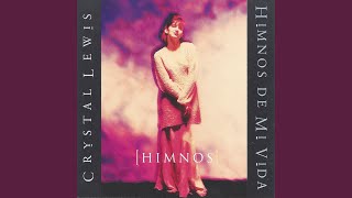 Video thumbnail of "Crystal Lewis - A Dios Sea la Gloria"